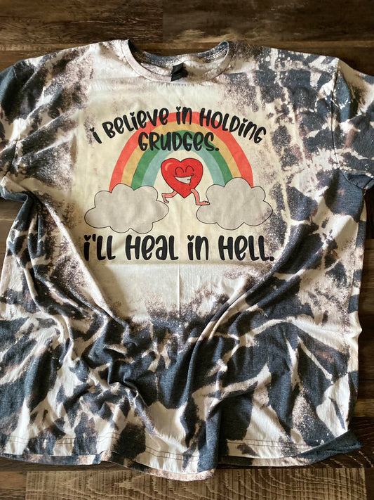 I believe in holding grudges tee