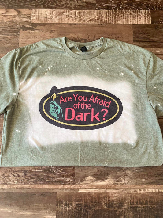 Are you afraid of the dark tee