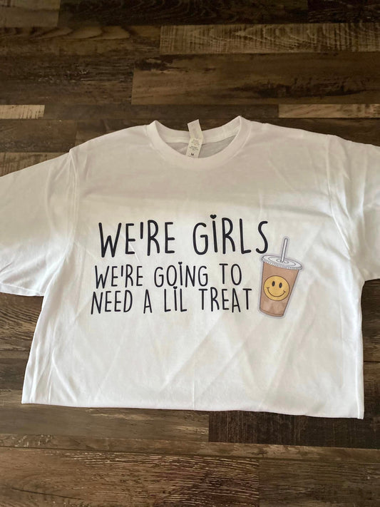 We're girls tee