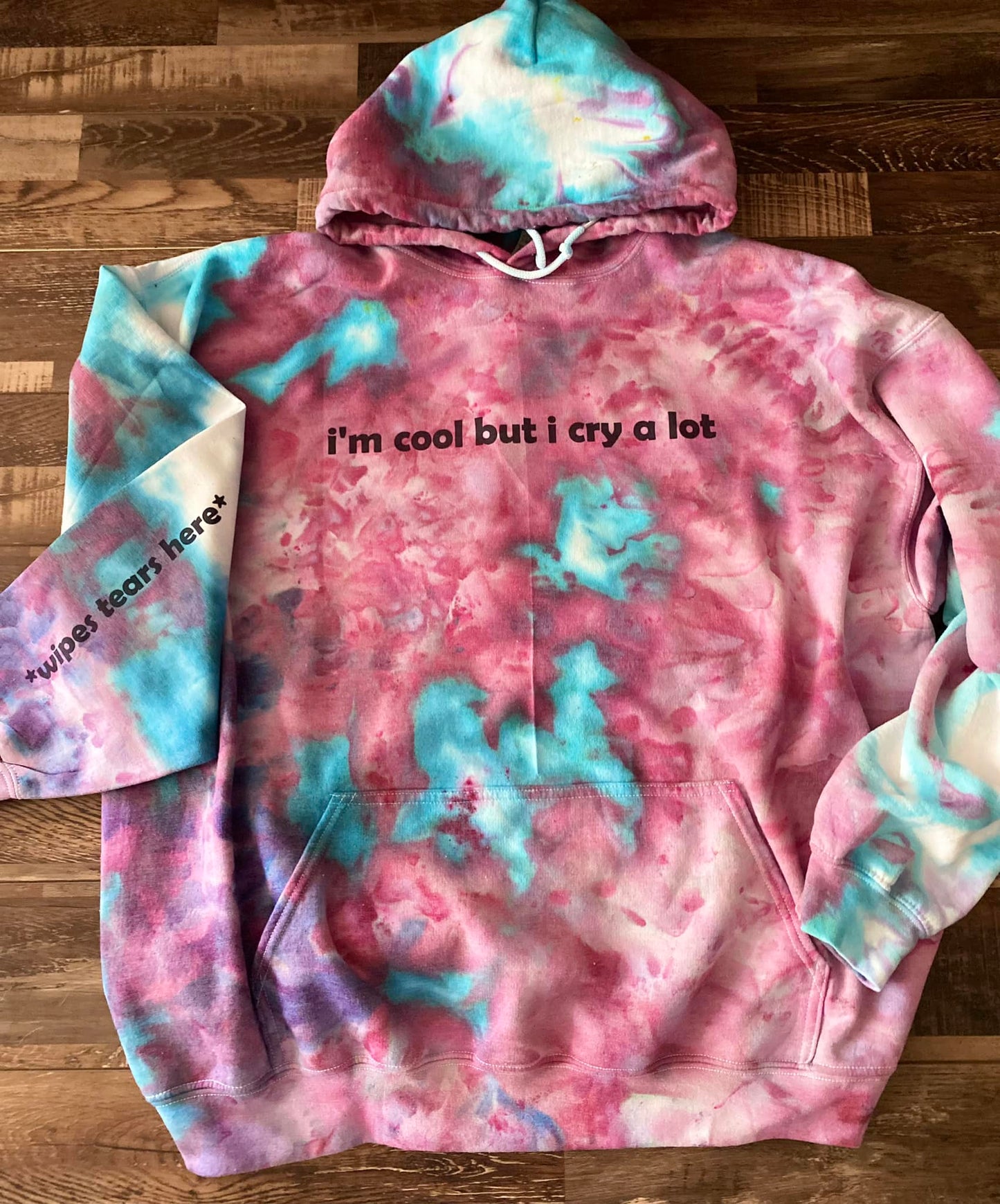 I'm cool but I cry alot hoodie