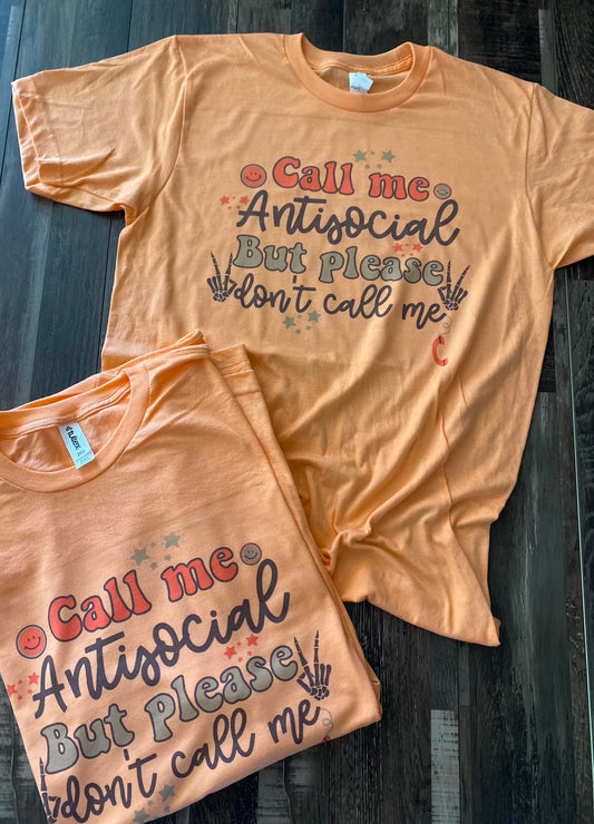 Call me antisocial tee