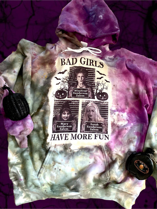 Bad girls have more fun Hoodie