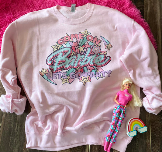 Come on Barbie sweatshirt