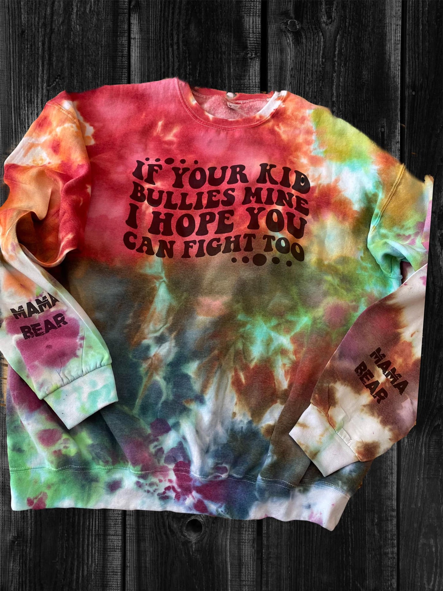 If your kid bullies mine sweatshirt