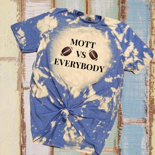 Mott vs. Everybody shirt