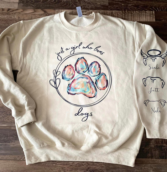 Just a girl who loves dogs sweatshirt