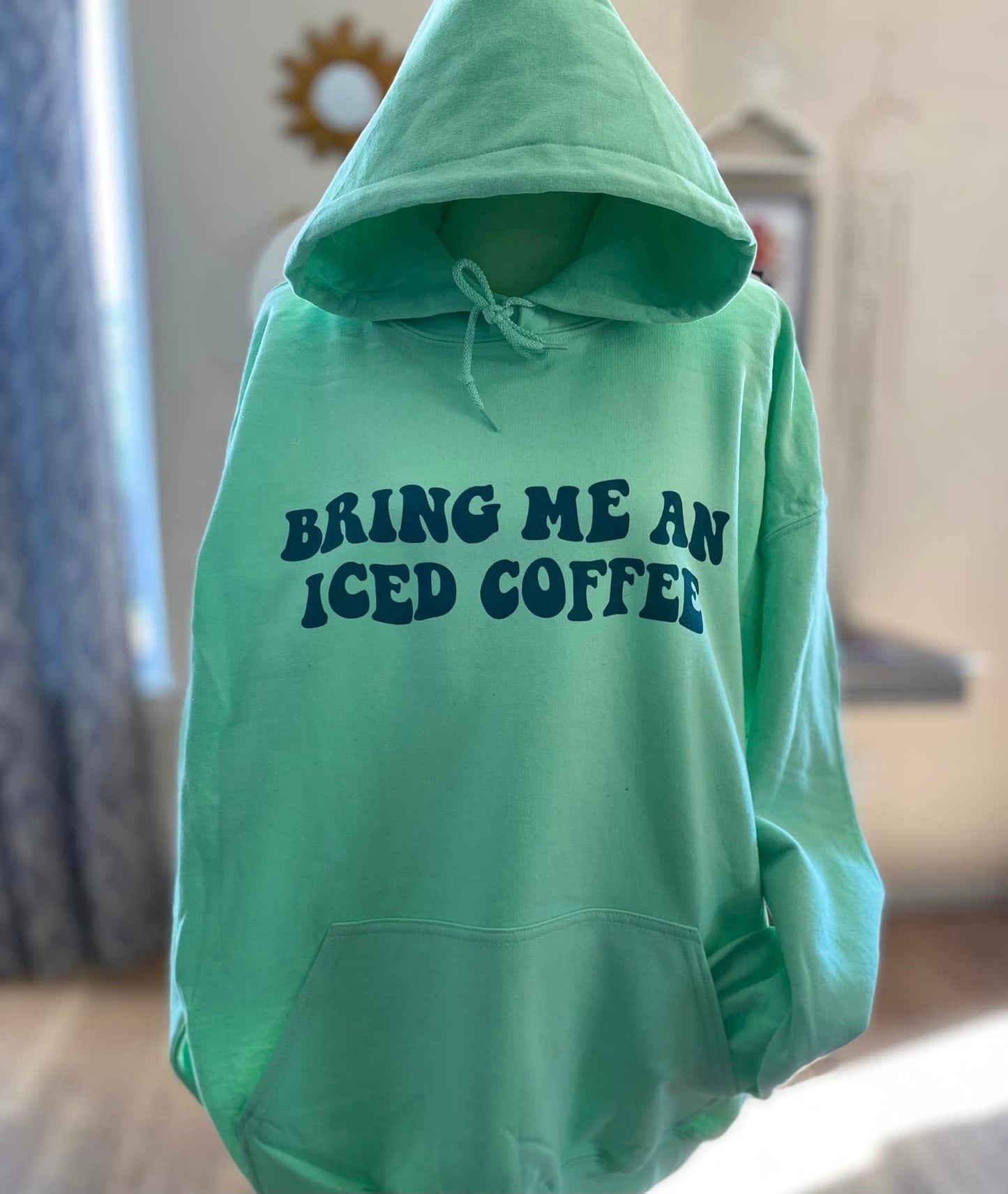 Bring me an iced coffee hoodie