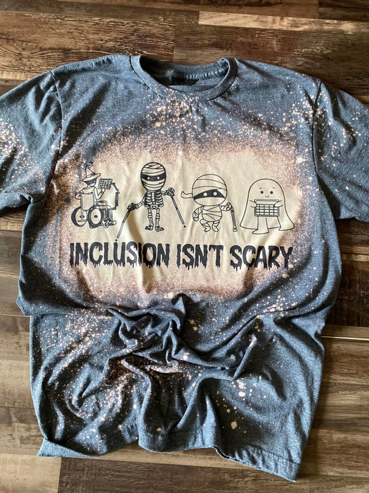 Inclusion isn't scary tee