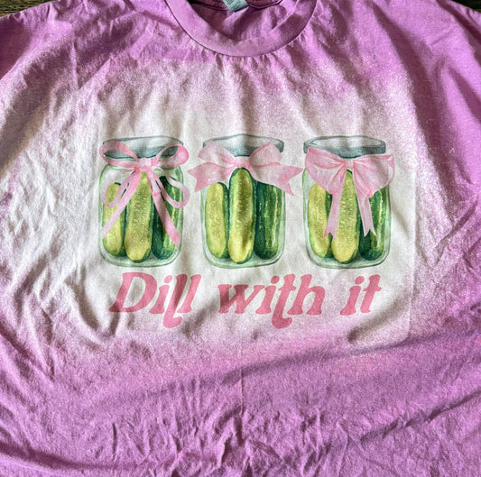 Dill with it pickle tee