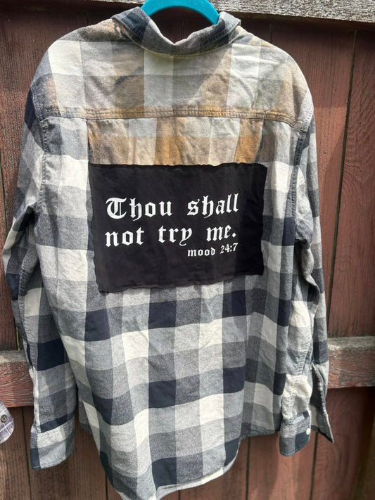 Thou shall not try me flannel