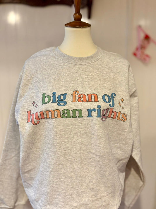 Big fan of human rights