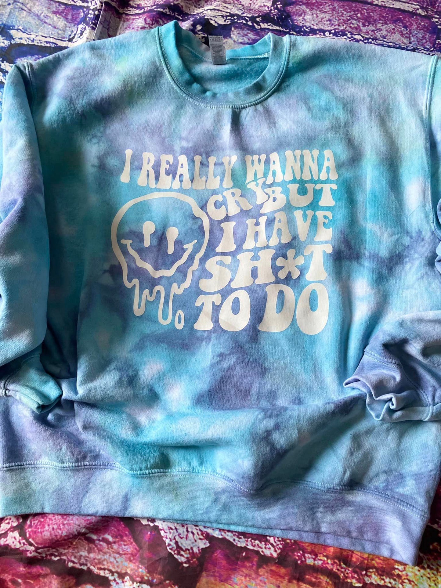 I really wanna cry sweatshirt