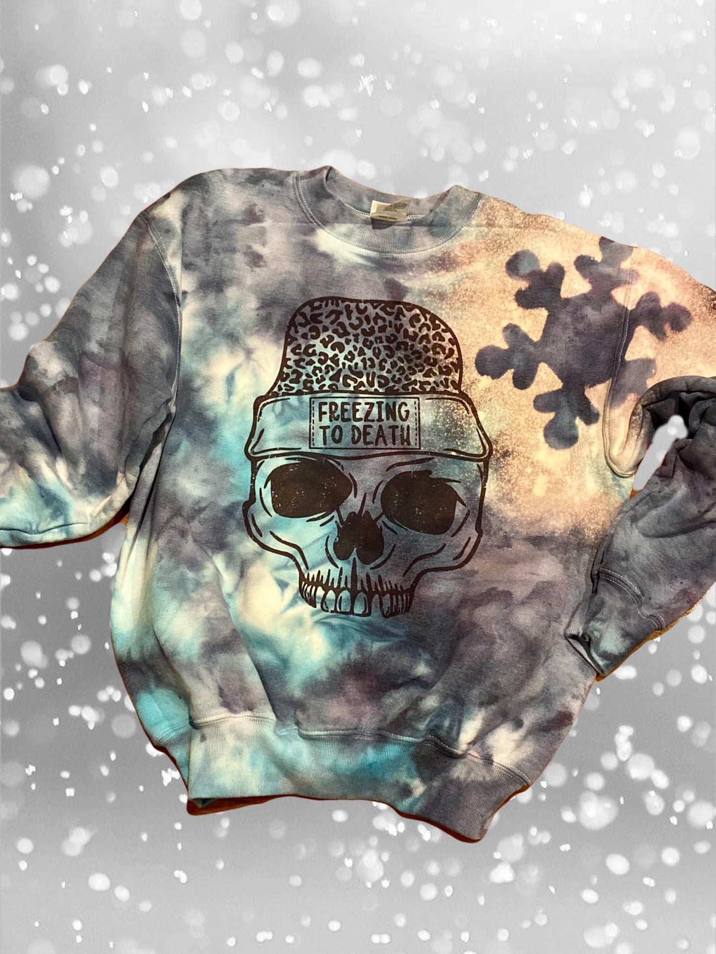 Freezing to death tie dye Sweatshirt