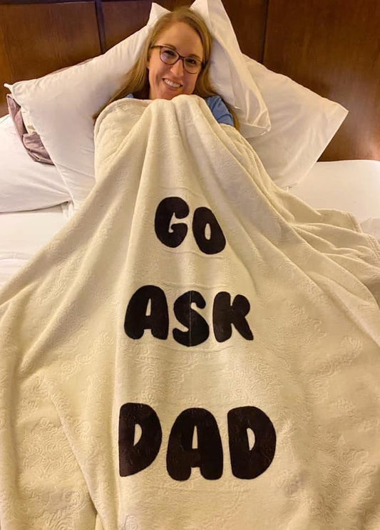 Go Ask Dad Blanket